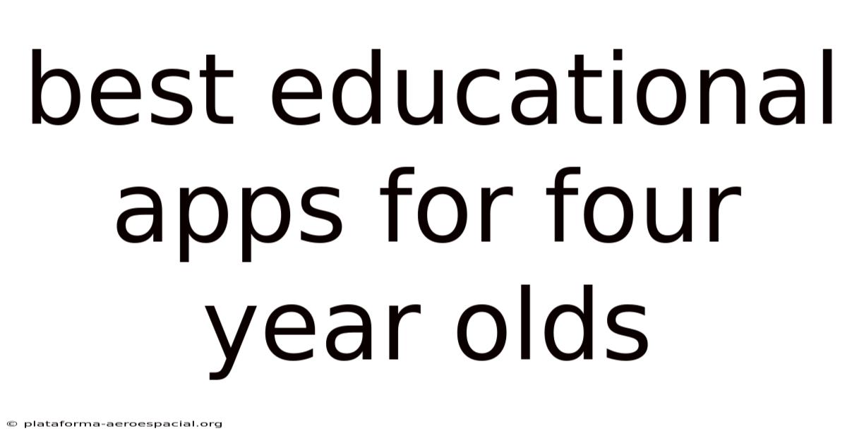 Best Educational Apps For Four Year Olds