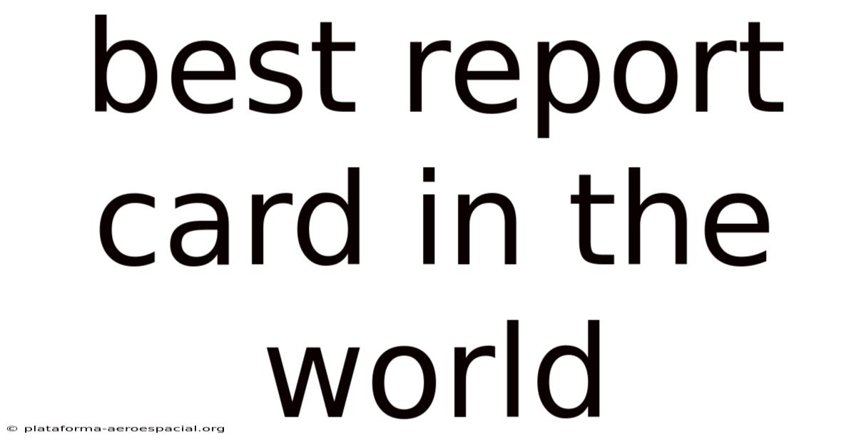 Best Report Card In The World