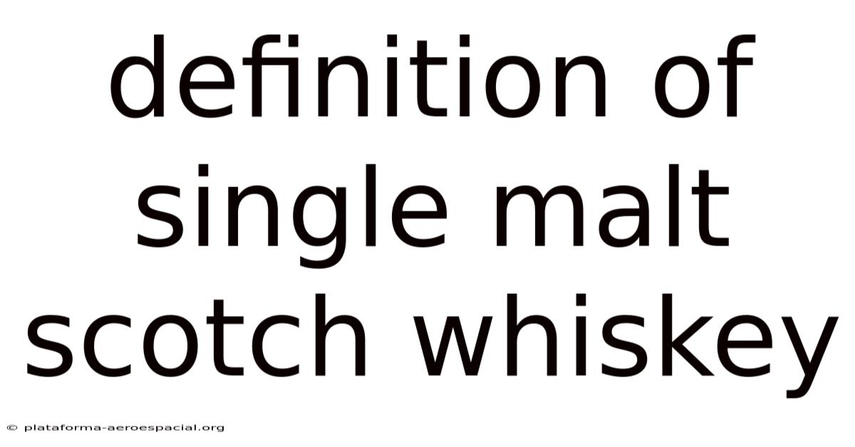 Definition Of Single Malt Scotch Whiskey