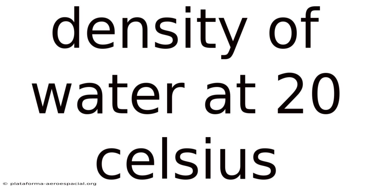 Density Of Water At 20 Celsius