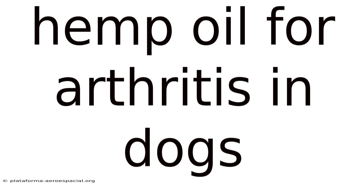 Hemp Oil For Arthritis In Dogs