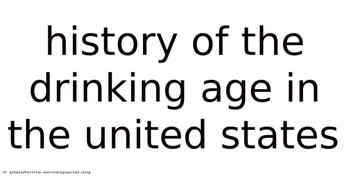 History Of The Drinking Age In The United States