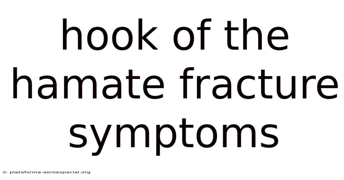 Hook Of The Hamate Fracture Symptoms
