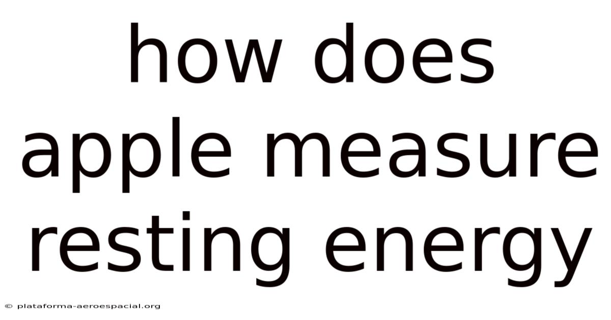 How Does Apple Measure Resting Energy