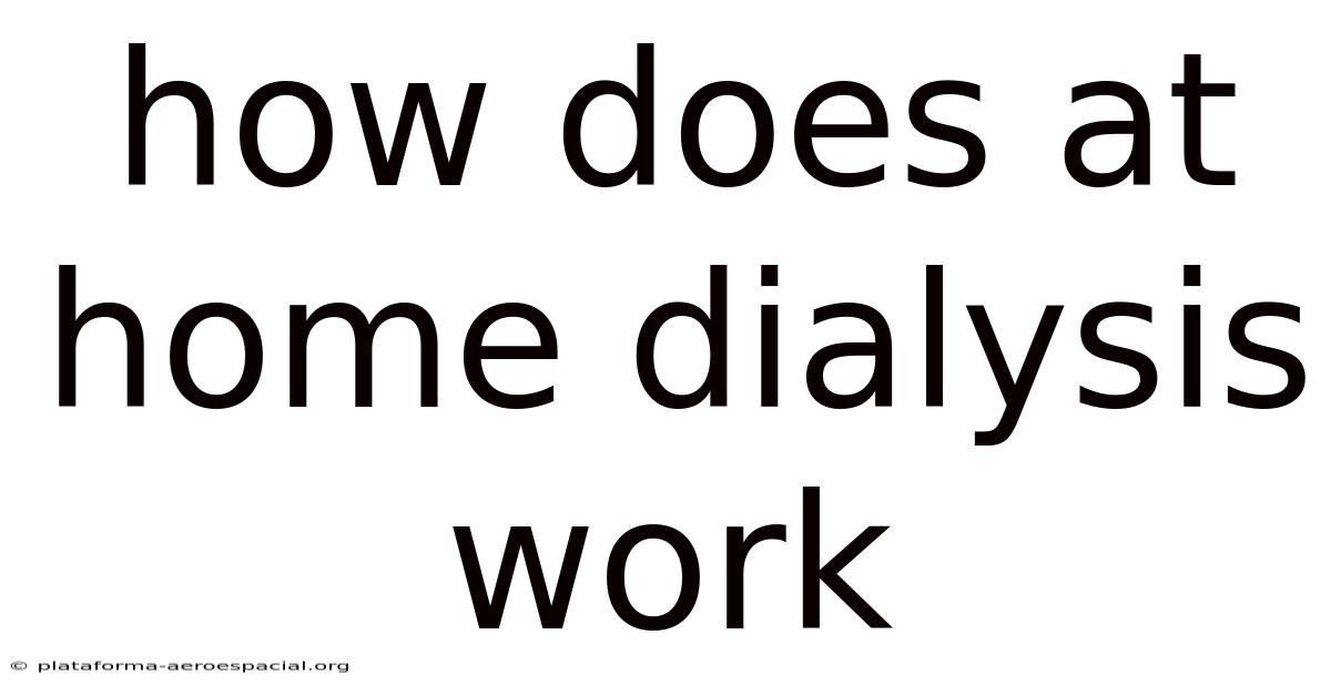 How Does At Home Dialysis Work