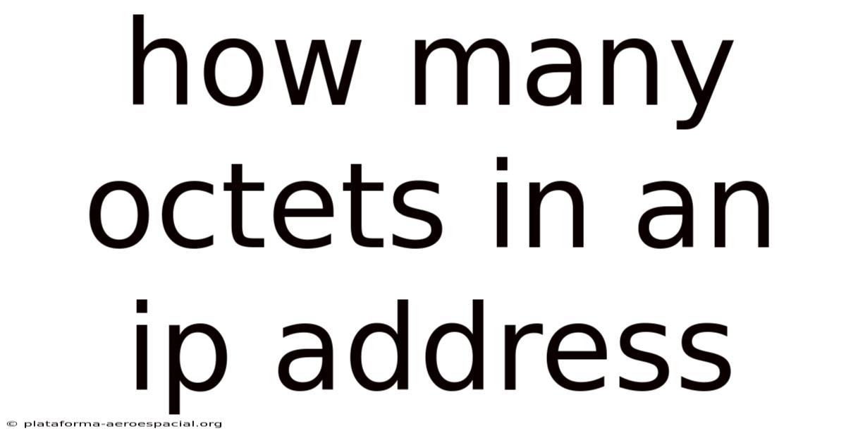 How Many Octets In An Ip Address