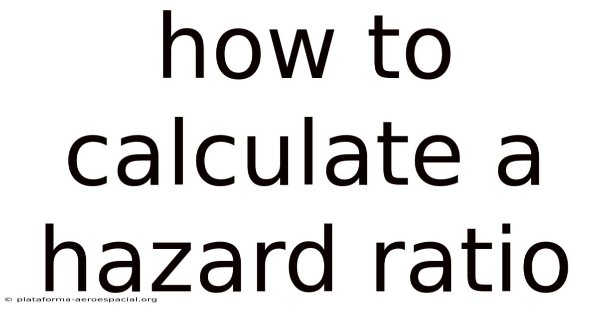 How To Calculate A Hazard Ratio