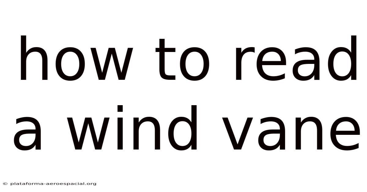 How To Read A Wind Vane