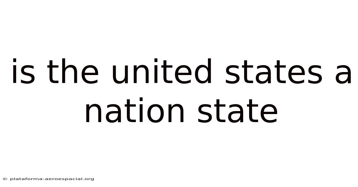 Is The United States A Nation State