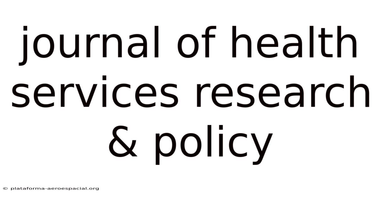 Journal Of Health Services Research & Policy