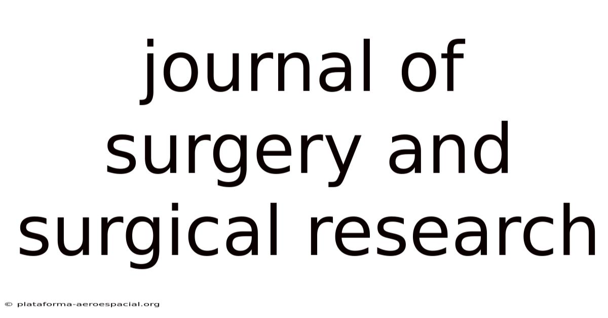 Journal Of Surgery And Surgical Research