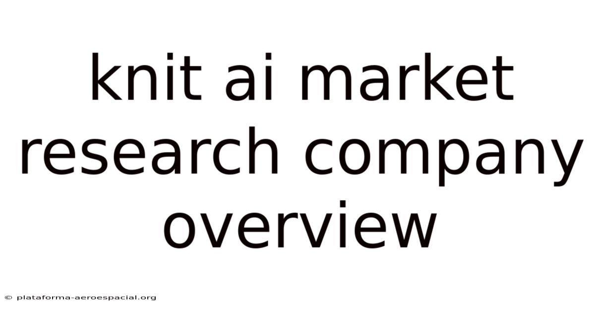 Knit Ai Market Research Company Overview