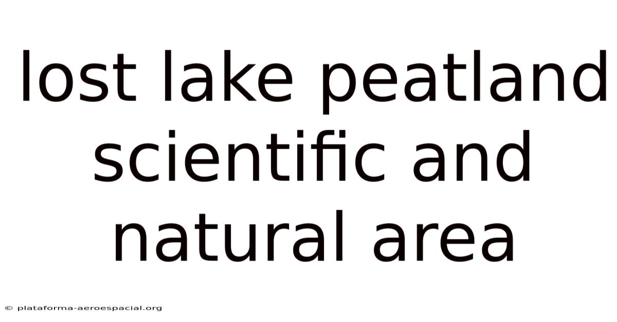 Lost Lake Peatland Scientific And Natural Area