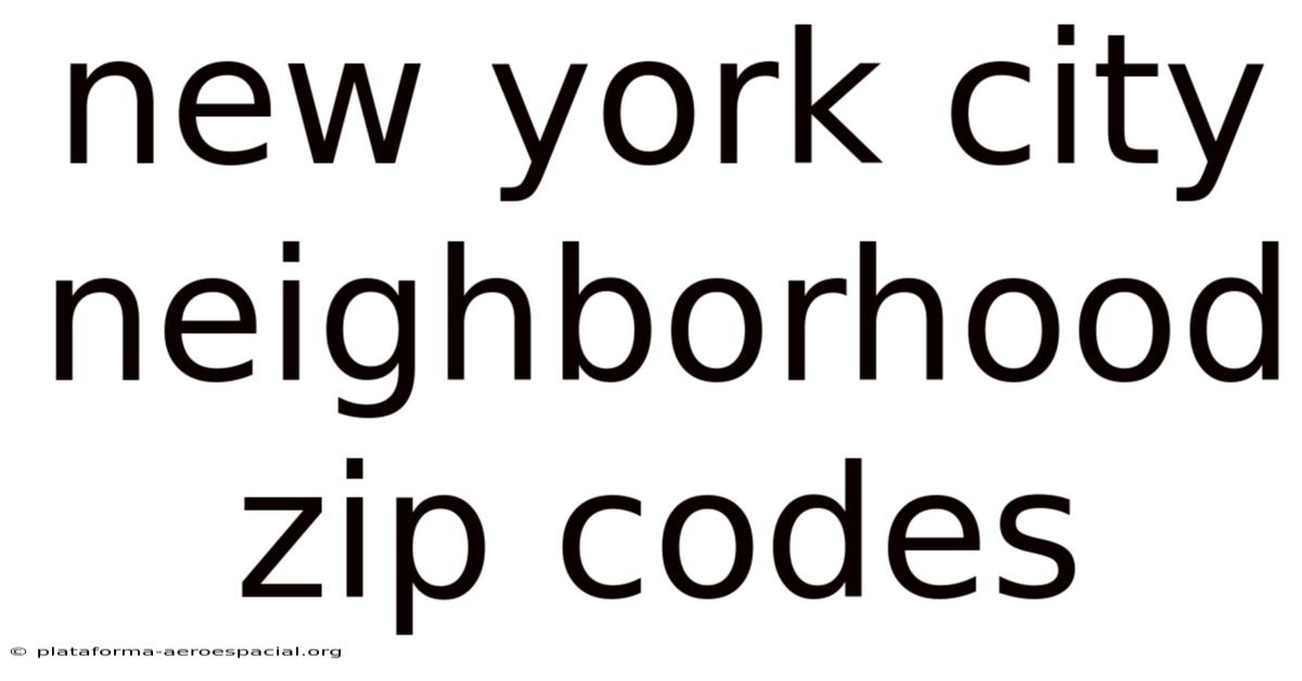 New York City Neighborhood Zip Codes