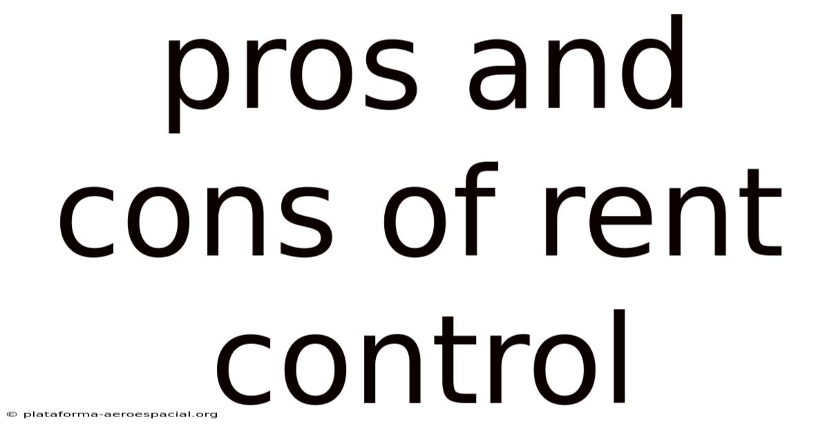 Pros And Cons Of Rent Control