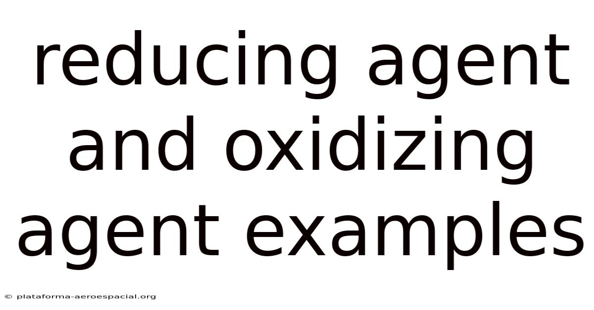 Reducing Agent And Oxidizing Agent Examples