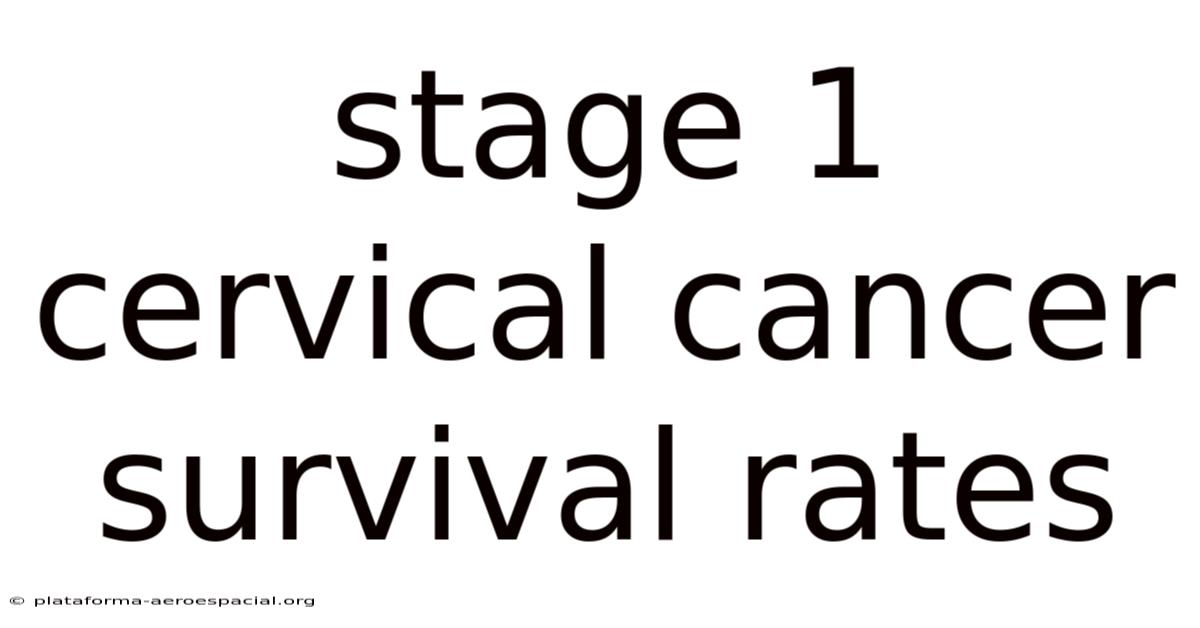 Stage 1 Cervical Cancer Survival Rates
