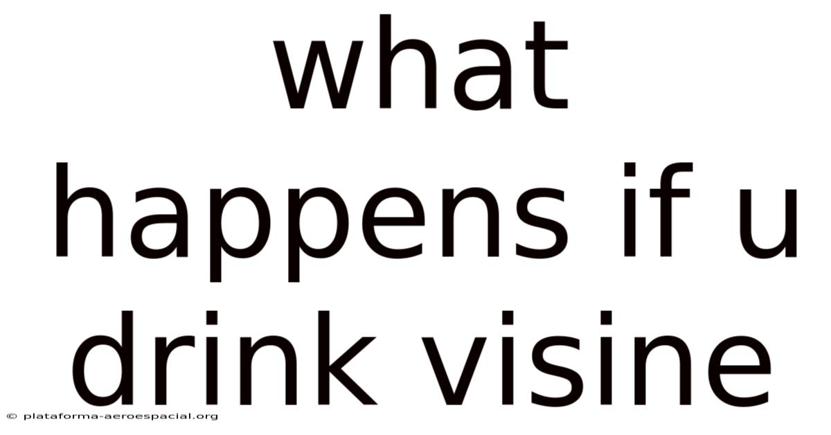 What Happens If U Drink Visine