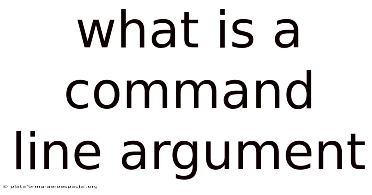 What Is A Command Line Argument