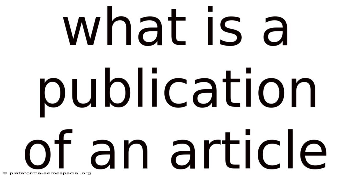 What Is A Publication Of An Article