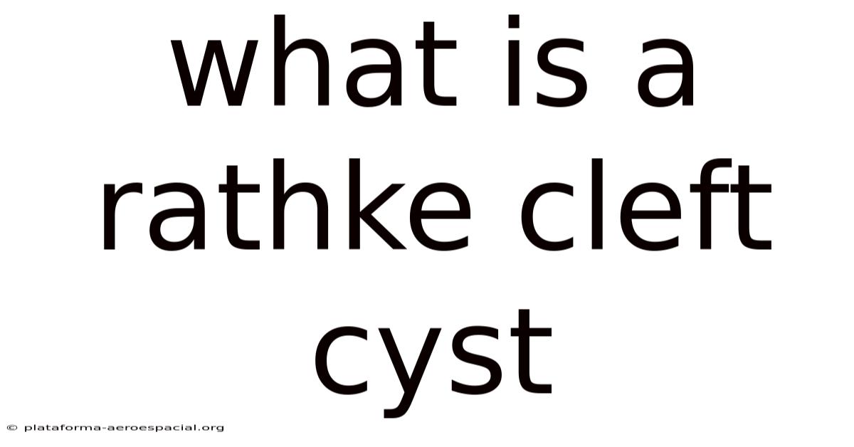 What Is A Rathke Cleft Cyst