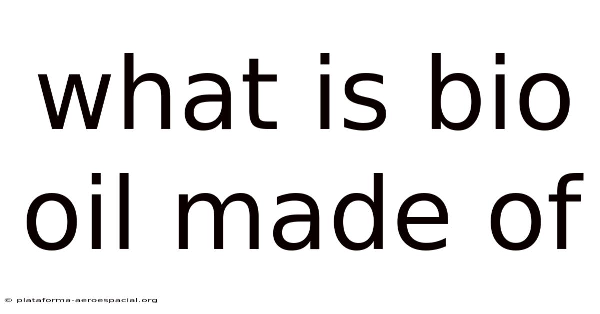 What Is Bio Oil Made Of