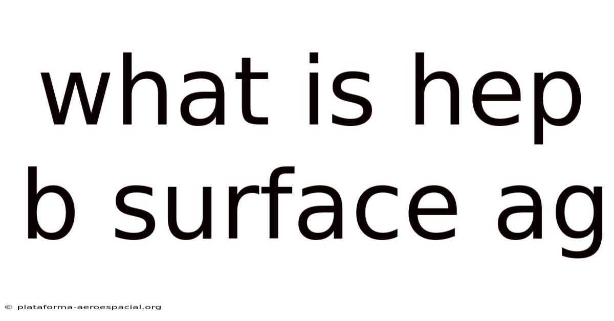 What Is Hep B Surface Ag