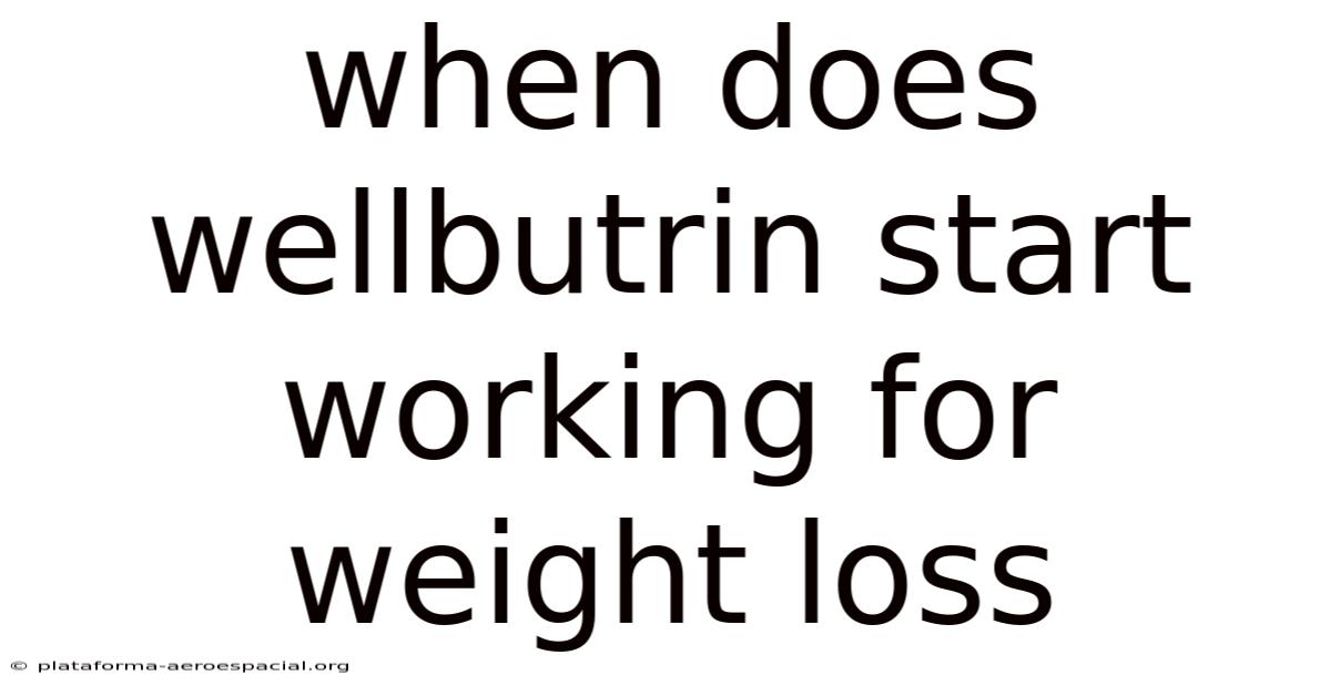 When Does Wellbutrin Start Working For Weight Loss