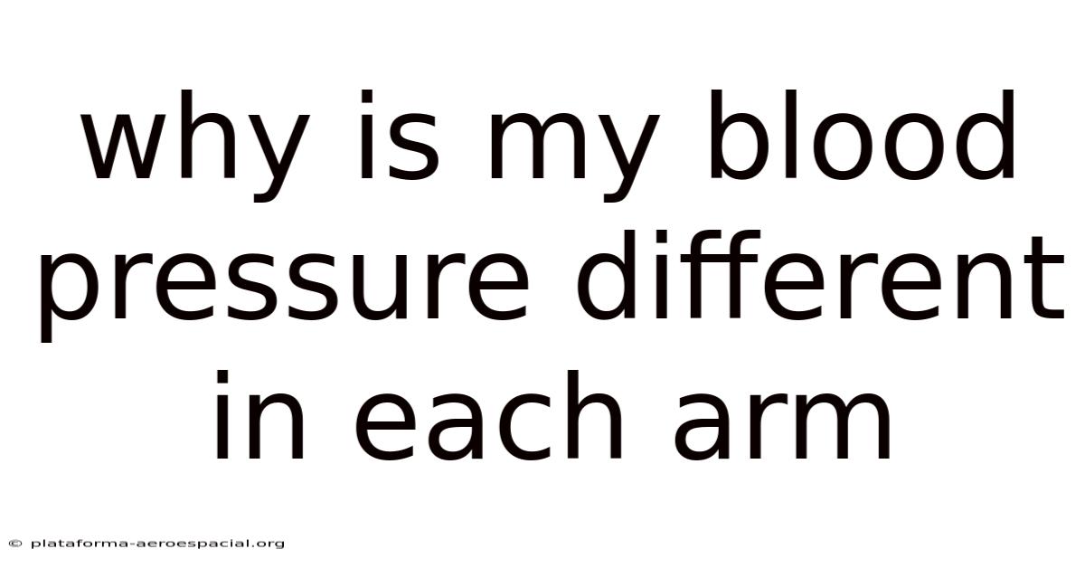 Why Is My Blood Pressure Different In Each Arm